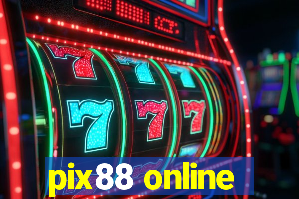 pix88 online